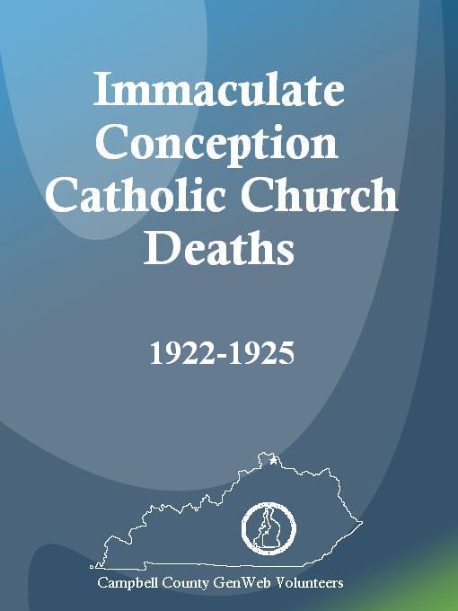 Title details for Immaculate Conception Catholic Church Deaths, 1922-1925 by Carol Sanman - Available